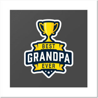 Best Grandpa Ever! Posters and Art